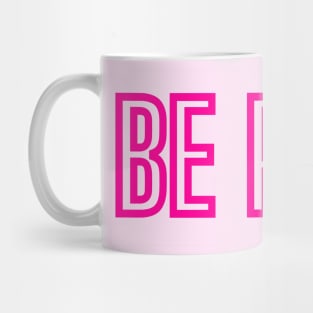 be real Mug